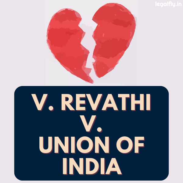 Featured Image about V. Revathi v. Union of India (1988)