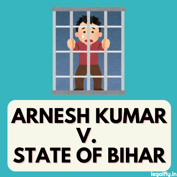 Featured Image about Arnesh Kumar v. State of Bihar