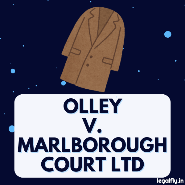 Featured Image about Olley v. Marlborough Court Ltd