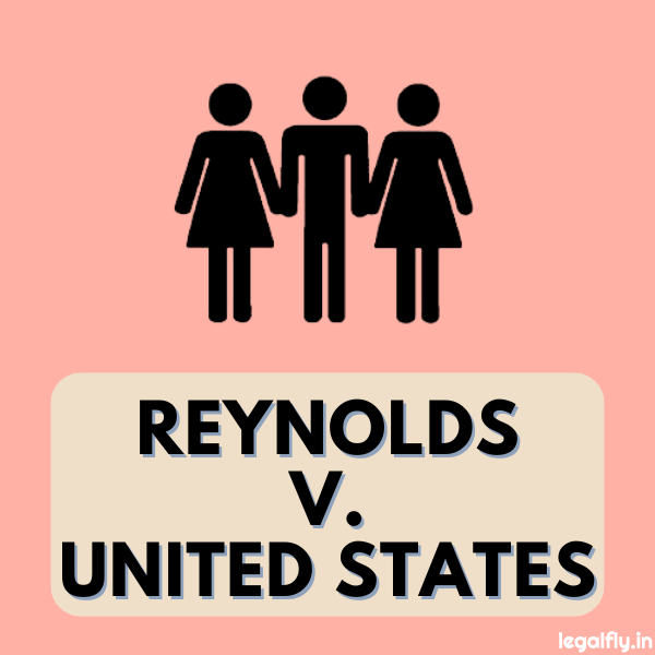 Featured Image about Reynolds v. United States