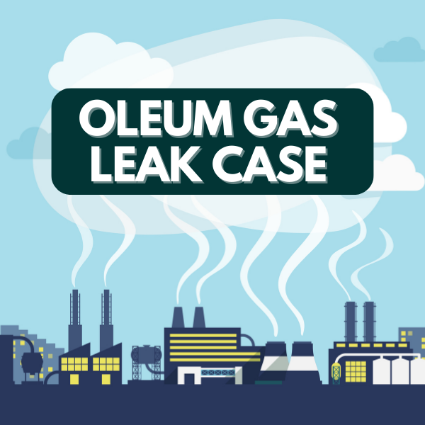 M.C. Mehta v. Union of India - Oleum Gas Leak Case