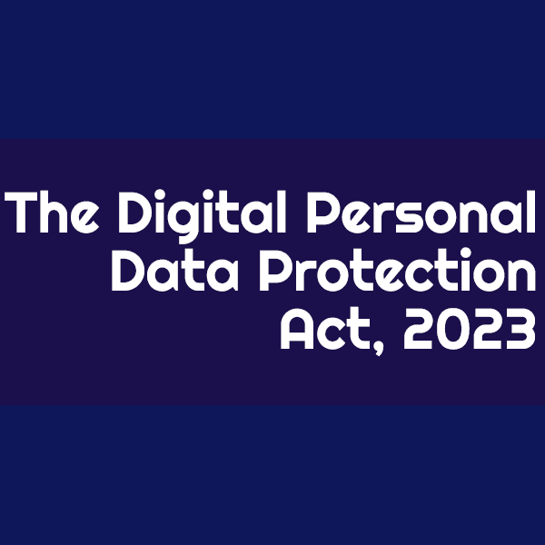 What is The Digital Personal Data Protection Act, 2023